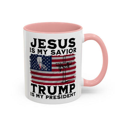 Jesus is My Savior Trump is My President Mug