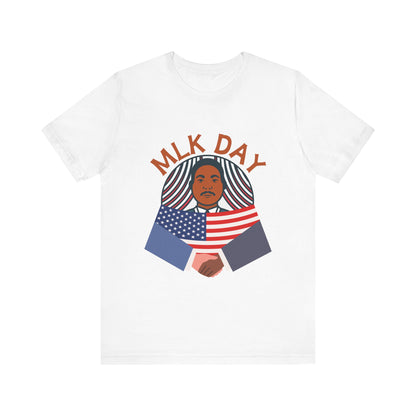 Martin Luther King Jr. - MLK Day Unity T-Shirt