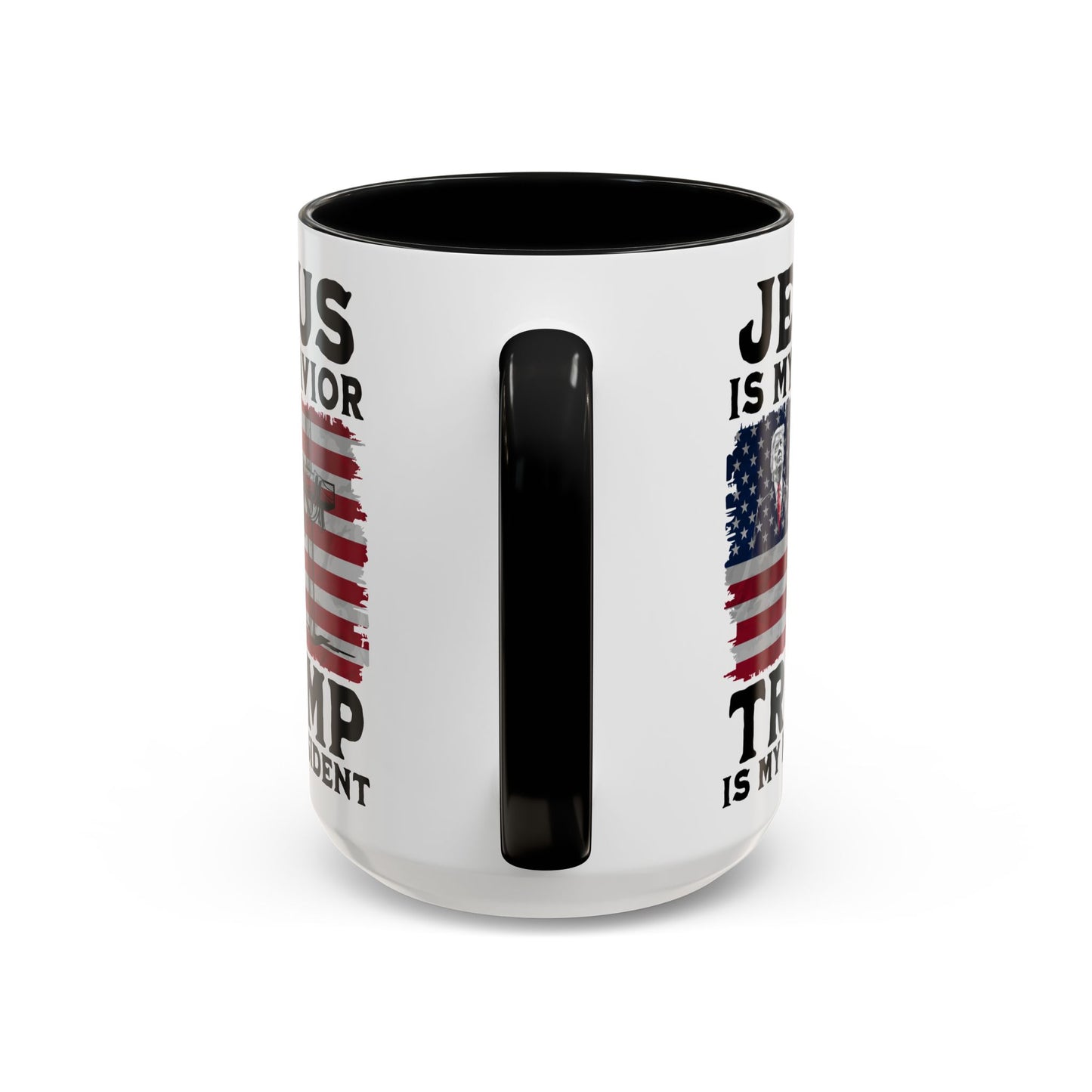 Jesus is My Savior Trump is My President Mug