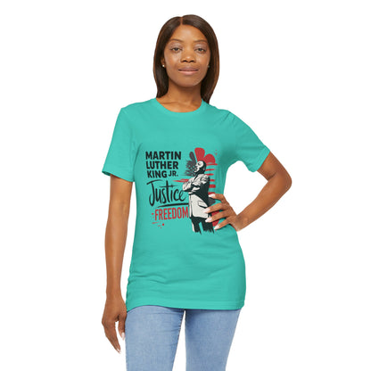 Martin Luther King Jr. - Equality, Justice, Freedom T-Shirt v3