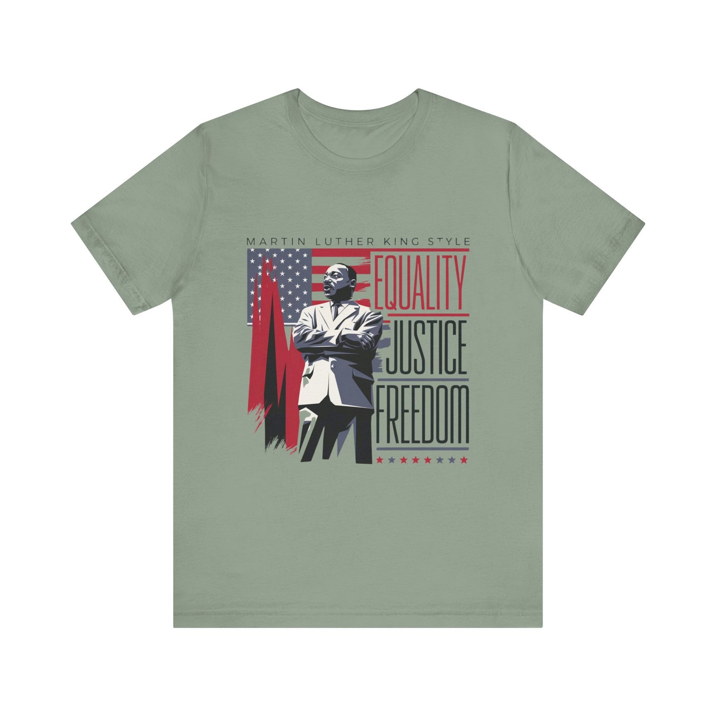 Martin Luther King Jr. - Equality, Justice, Freedom T-Shirt v2