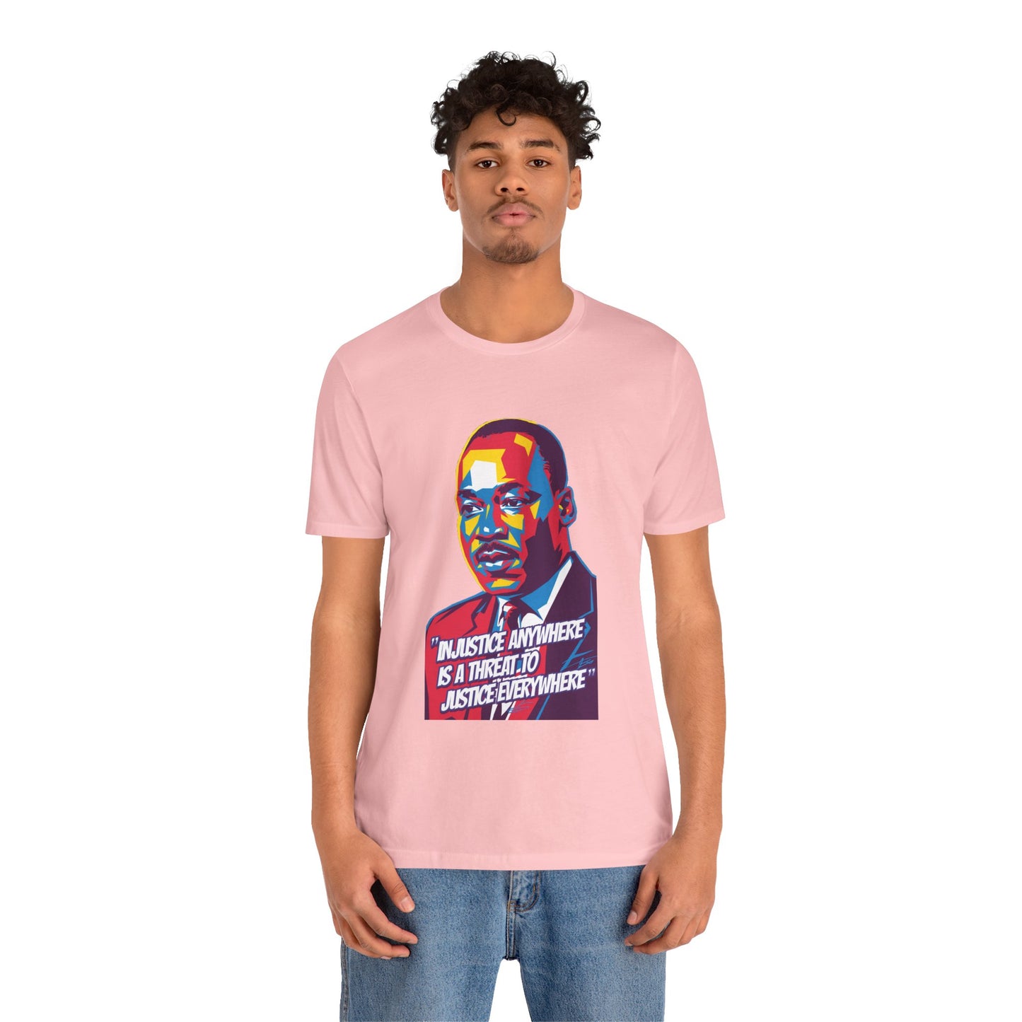 Martin Luther King Jr. - "Injustice Anywhere Is A Threat To Justice Everywhere" T-Shirt