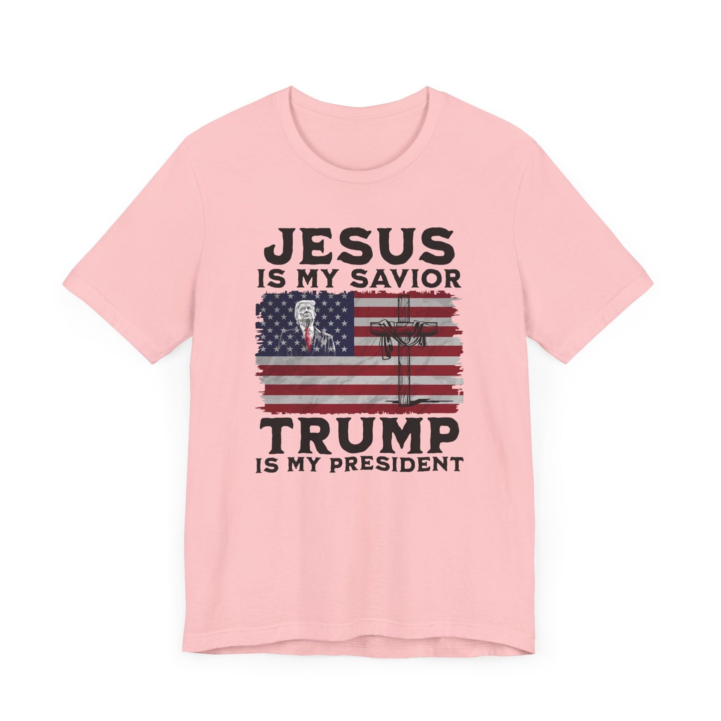 Jesus is My Savior, Trump is My President T-Shirt