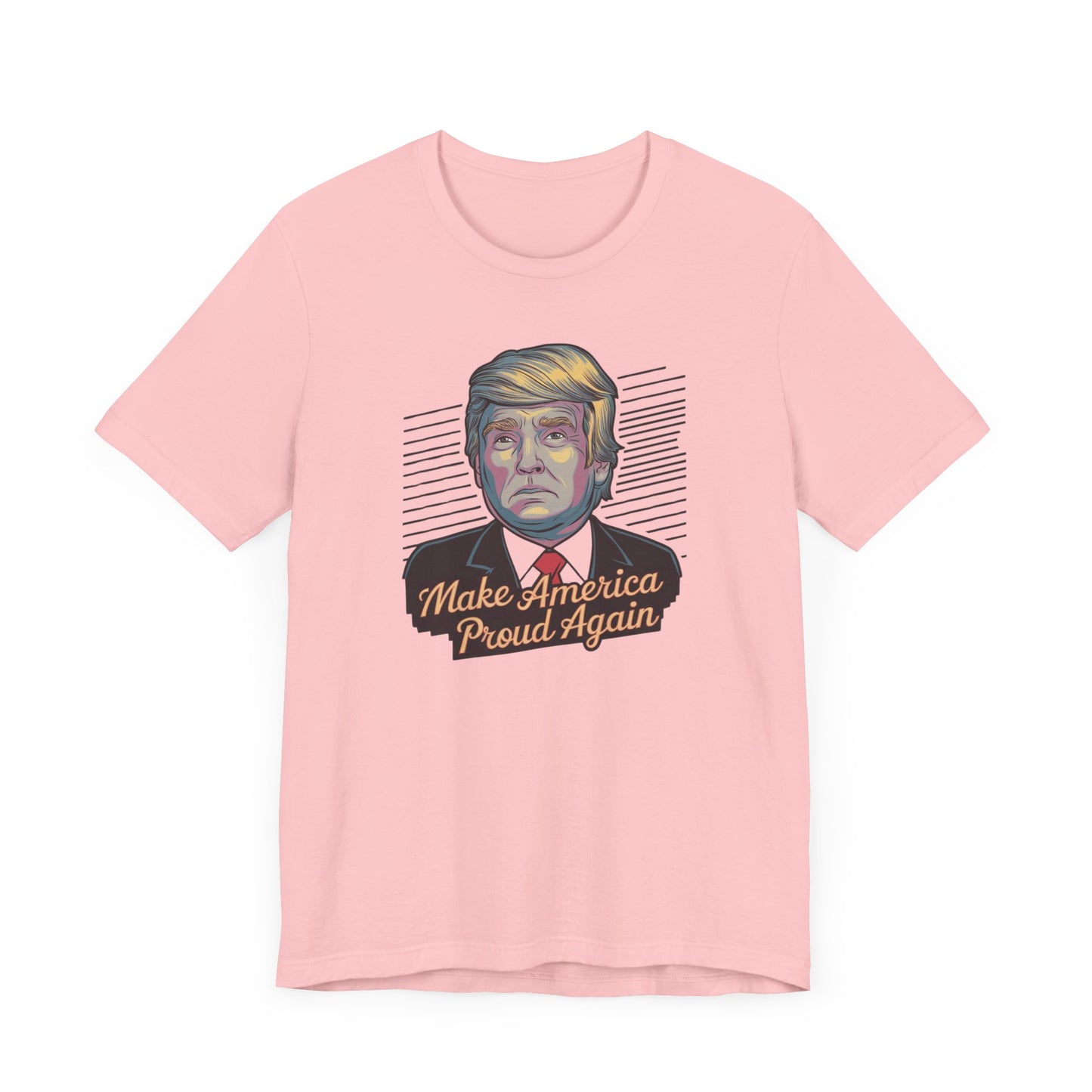 Make America Proud Again T-Shirt