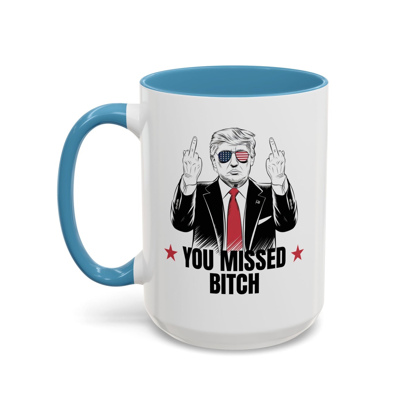 You Missed, Bitch Mug