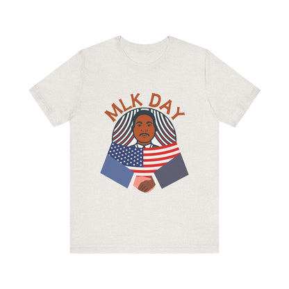 Martin Luther King Jr. - MLK Day Unity T-Shirt