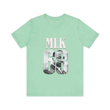 Martin Luther King Jr. - MLK 68 T-Shirt