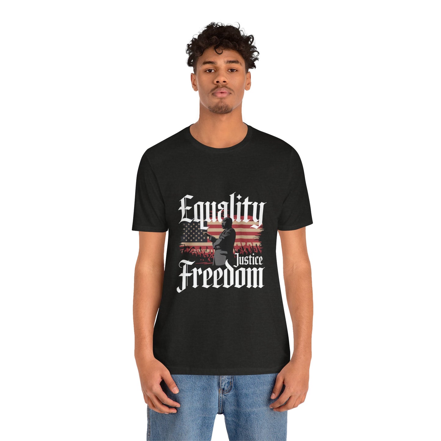 Martin Luther King Jr. - Equality, Justice, Freedom T-Shirt