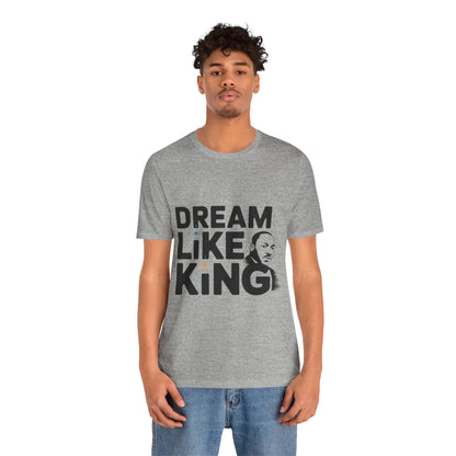 Martin Luther King Jr. - "Dream Like King" T-Shirt v2