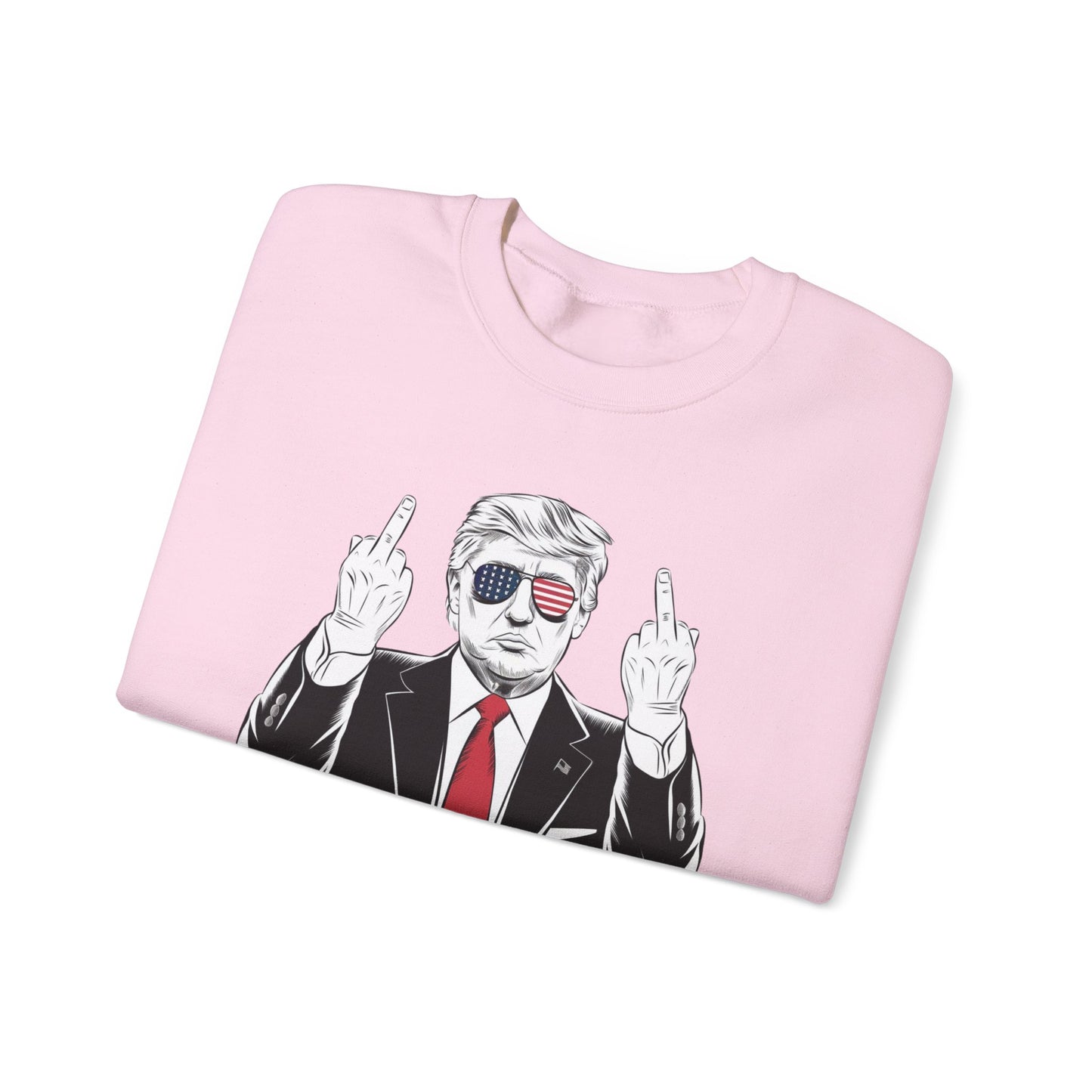 You Missed Bitch Trump Sweatshirt