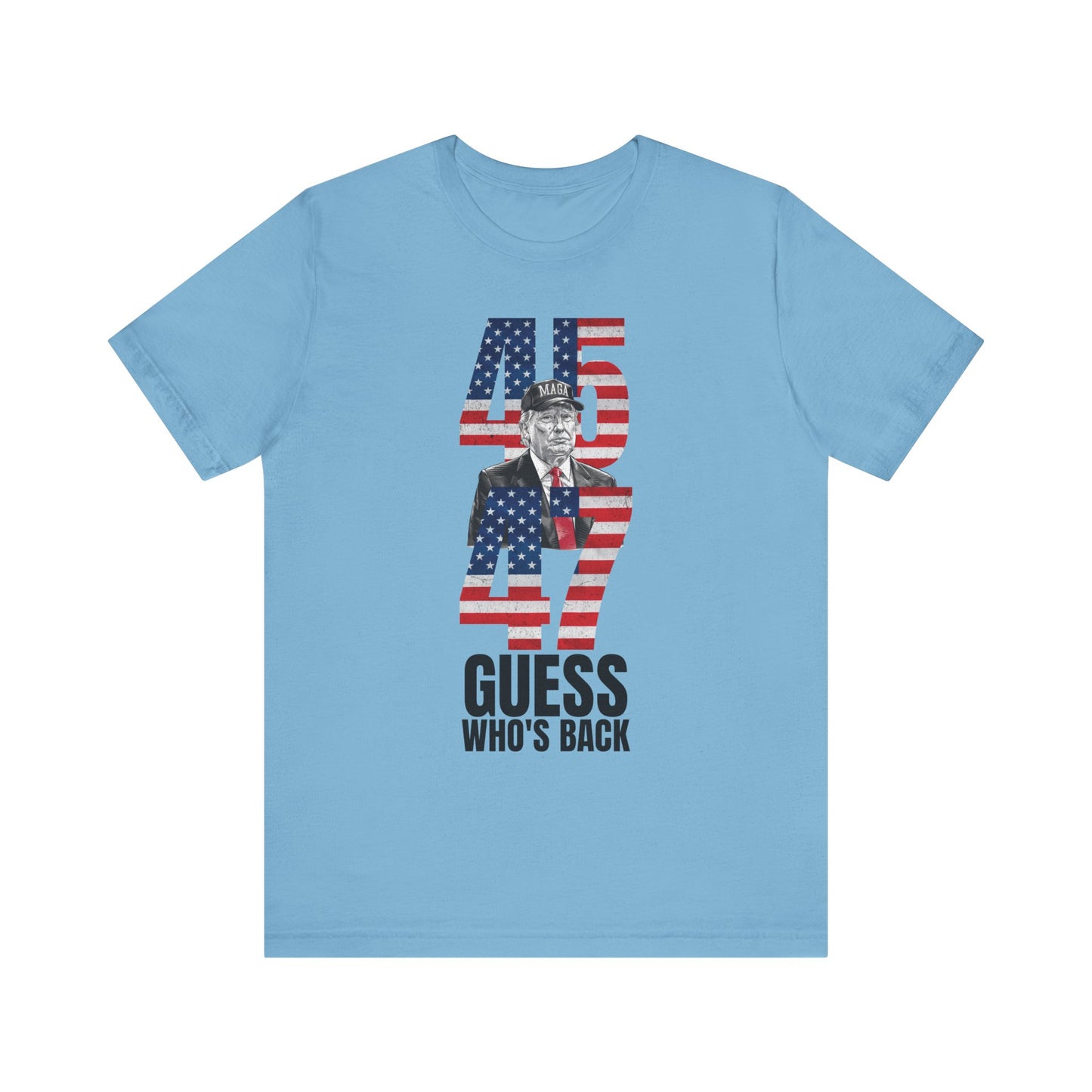 45 & 47: Guess Who's Back? Trump T-Shirt