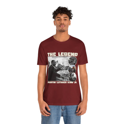 Martin Luther King Jr. - "The Legend" T-Shirt