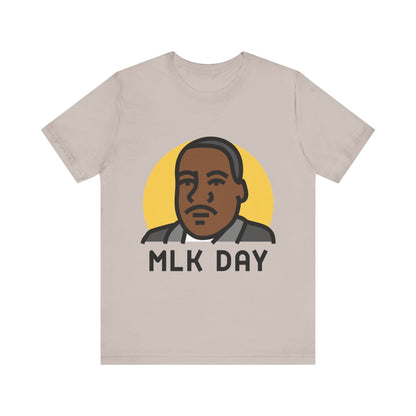 Martin Luther King Jr. - MLK Day T-Shirt