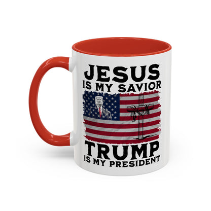 Jesus is My Savior Trump is My President Mug