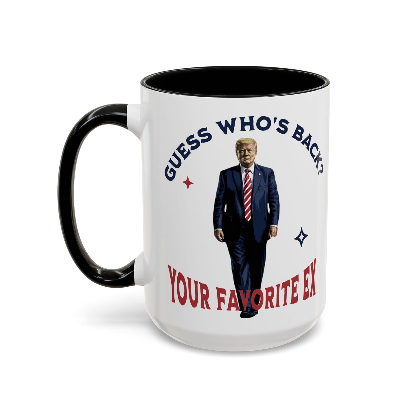 Guess Who's Back? Your Favorite Ex Trump Mug