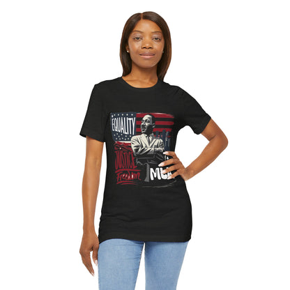 Martin Luther King Jr. - "Equality, Justice, Freedom" T-Shirt