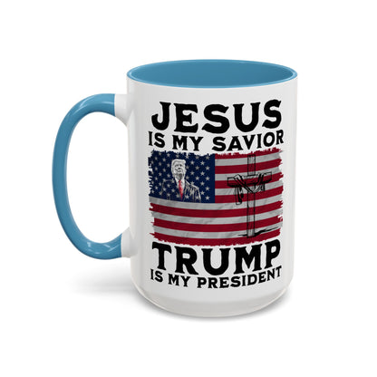 Jesus is My Savior Trump is My President Mug