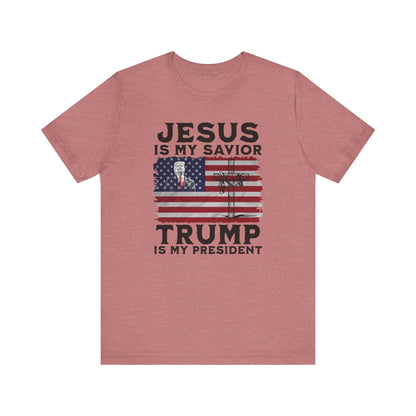 Jesus is My Savior, Trump is My President T-Shirt