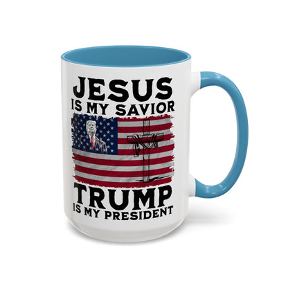 Jesus is My Savior Trump is My President Mug