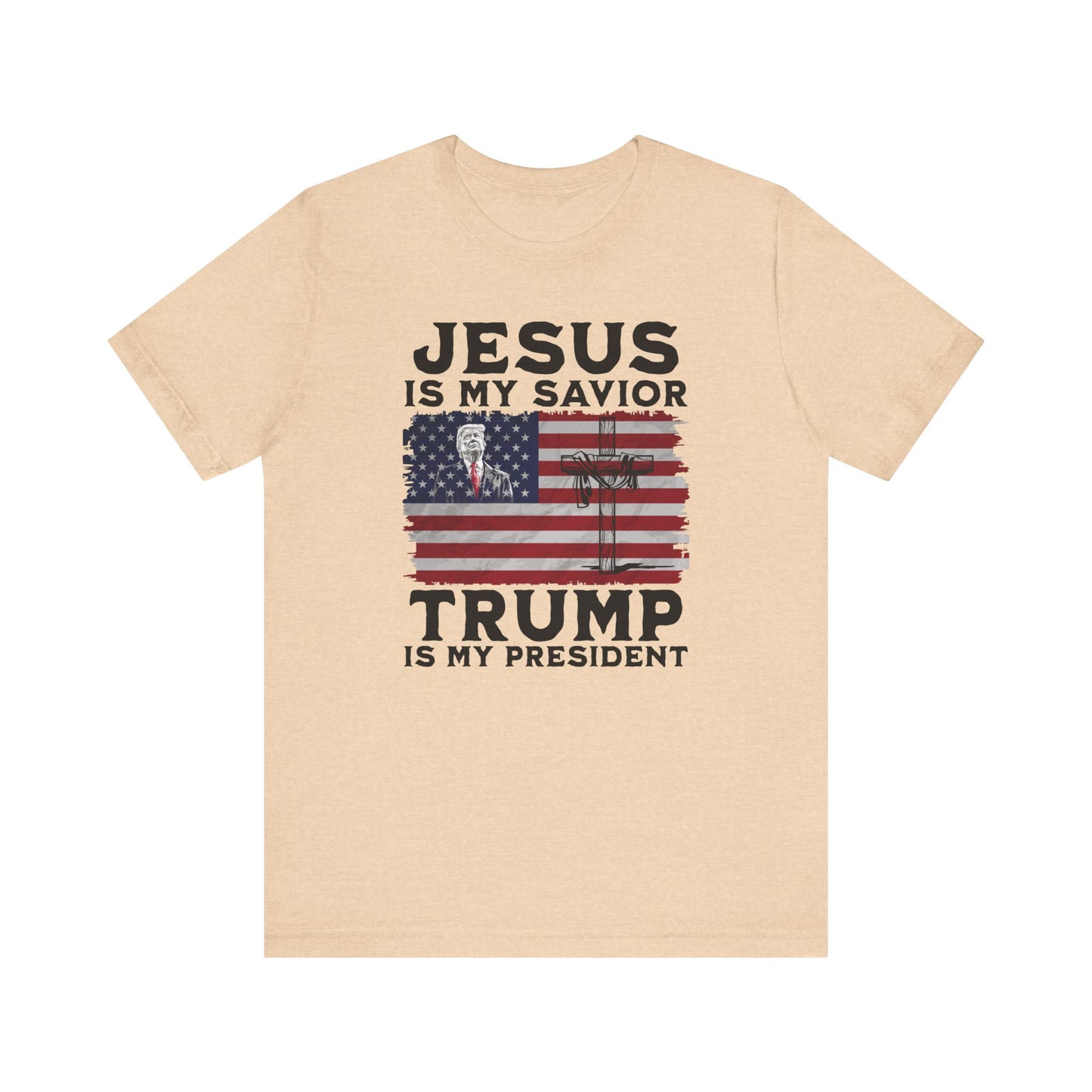 Jesus is My Savior, Trump is My President T-Shirt