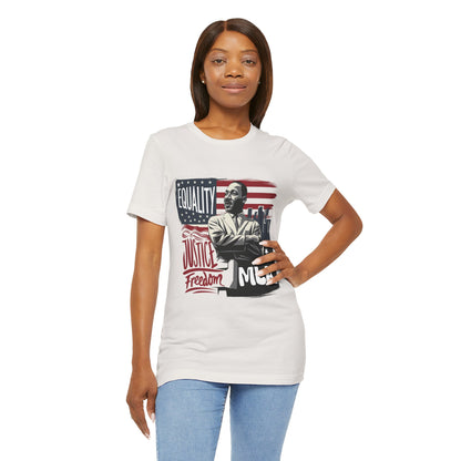 Martin Luther King Jr. - "Equality, Justice, Freedom" T-Shirt